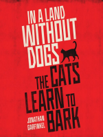 In_a_Land_without_Dogs_the_Cats_Learn_to_Bark